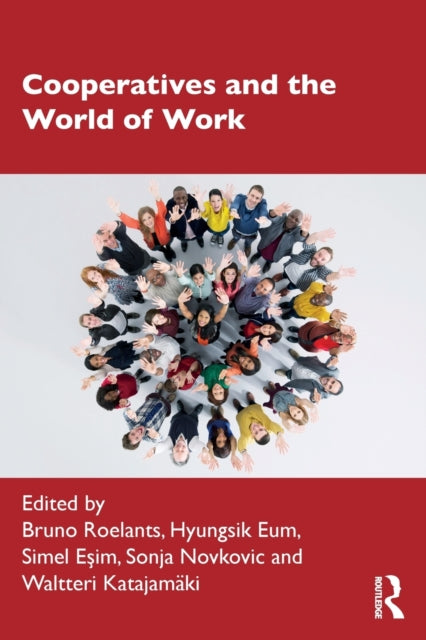 Book cover of: Cooperatives and the World of Work. By: Bruno Roelants