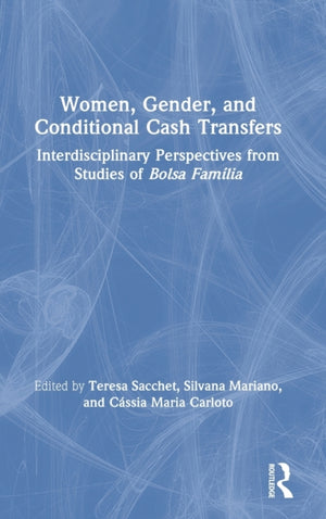 Women, Gender and Conditional Cash Transfers
