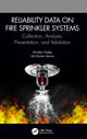 Book cover of: Reliability Data on Fire Sprinkler Systems. By: Arnstein Fedøy