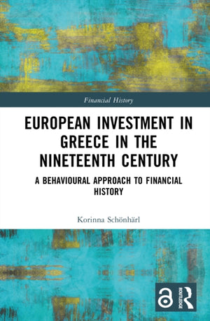 European Investment in Greece in the Nineteenth Century