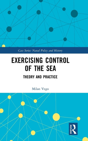 Exercising Control of the Sea