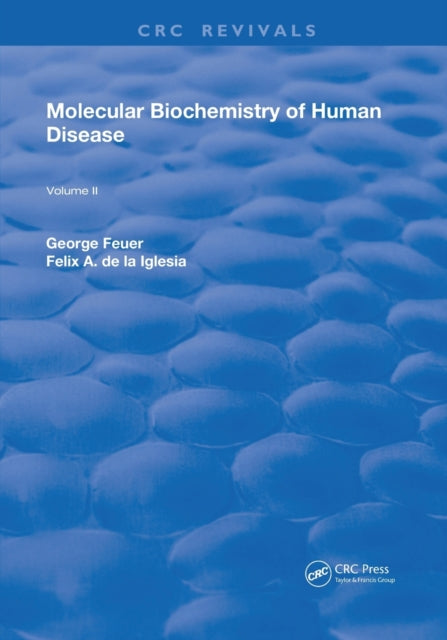 Book cover of: Molecular Biochemistry of Human Disease. By: George Feuer