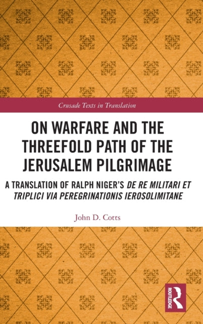 Book cover of: On Warfare and the Threefold Path of the Jerusalem Pilgrimage. By: Radulfus