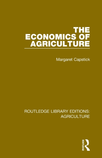 Book cover of: Economics of Agriculture. By: Margaret Capstick