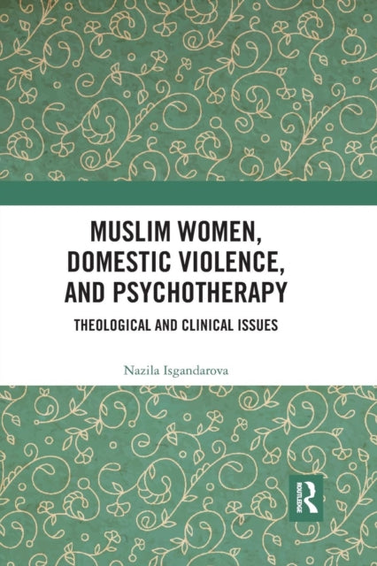 Book cover of: Muslim Women, Domestic Violence, and Psychotherapy. By: Nazila Isgandarova