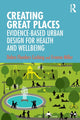Book cover of: Creating Great Places. By: Debra Flanders Cushing