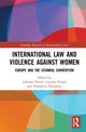 Book cover of: International Law and Violence Against Women. By: Johanna Niemi