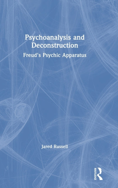 Book cover of: Psychoanalysis and Deconstruction. By: Jared Russell