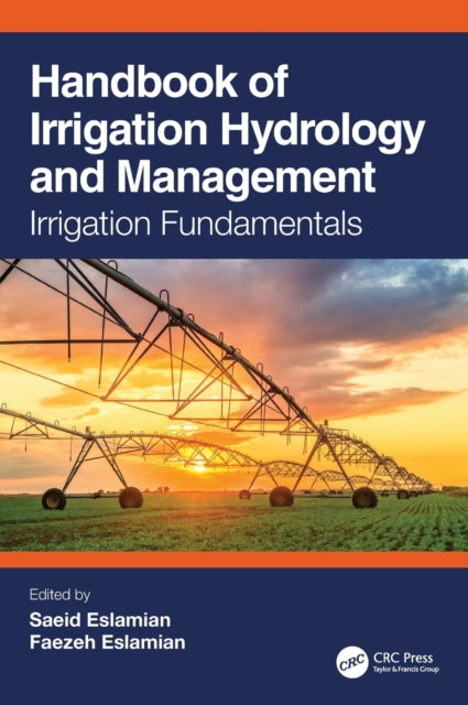 Book cover of: Handbook of Irrigation Hydrology and Management. By: Saeid Eslamian