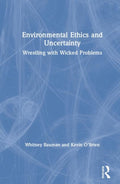 Environmental Ethics and Uncertainty
