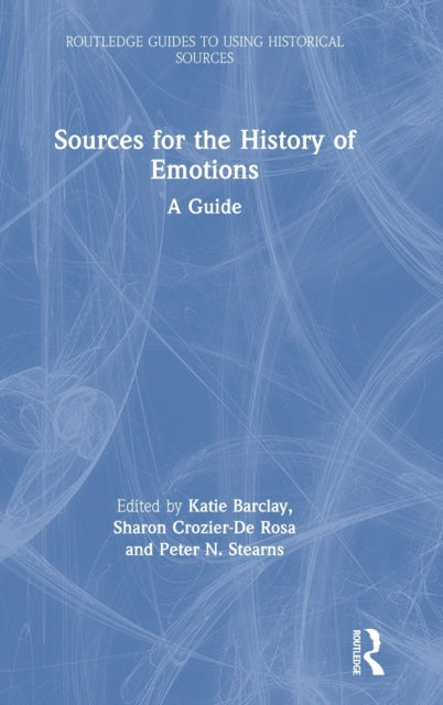 Book cover of: Sources for the History of Emotions. By: Katie Barclay