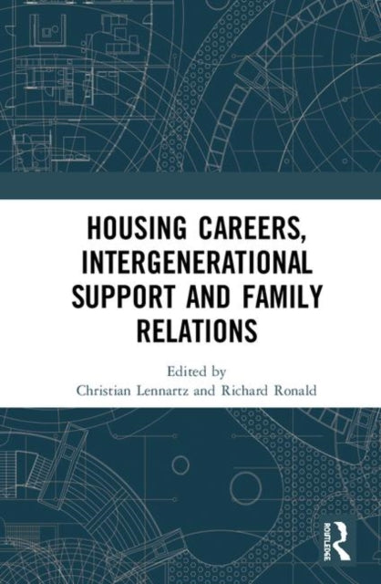 Book cover of: Housing Careers, Intergenerational Support and Family Relations. By: Christian Lennartz