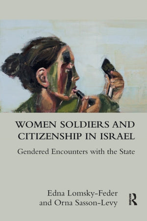 Women Soldiers and Citizenship in Israel