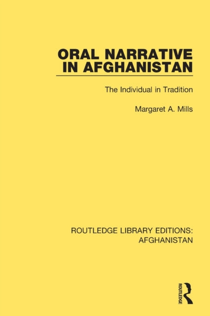 Book cover of: Oral Narrative in Afghanistan. By: Margaret A. Mills