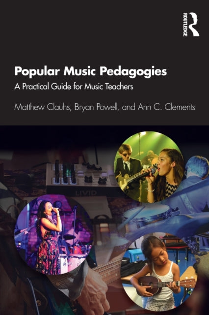Book cover of: Popular Music Pedagogies. By: Matthew Clauhs