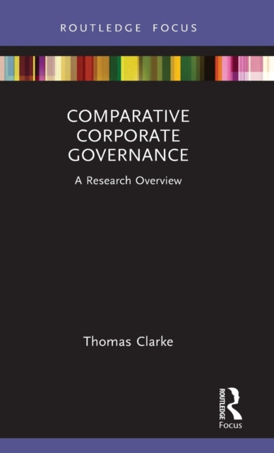 Book cover of: Comparative Corporate Governance. By: Thomas Clarke