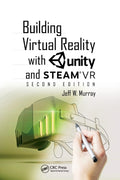 Building Virtual Reality with Unity and SteamVR