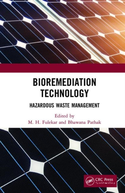 Book cover of: Bioremediation Technology. By: M. H. Fulekar