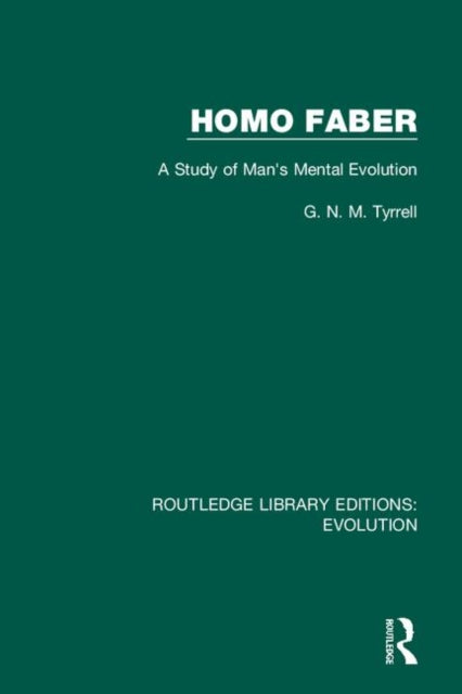 Book cover of: Homo Faber. By: G. N. M. Tyrrell