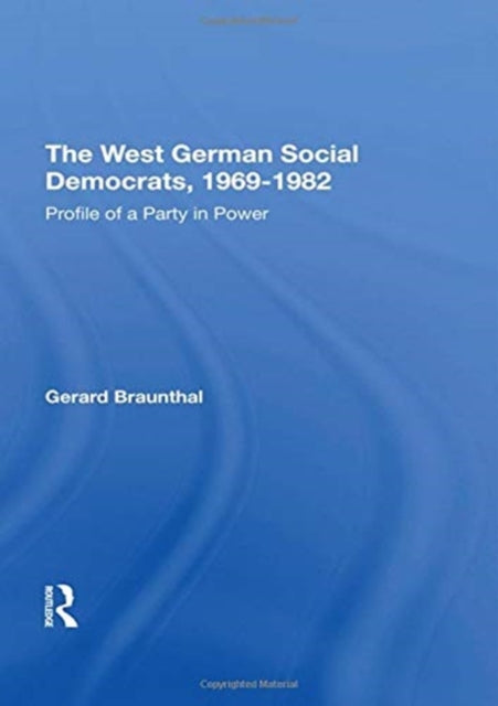 Book cover of: West German Social Democrats, 1969-1982