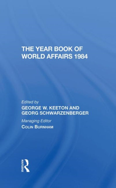 Book cover of: Year Book Of World Affairs 1984. By: George W. Keeton