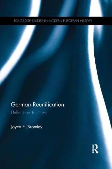 Book cover of: German Reunification. By: Joyce E. Bromley