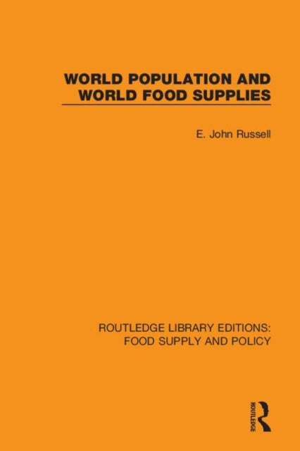 Book cover of: World Population and World Food Supplies. By: E. John Russell