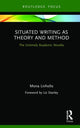 Book cover of: Situated Writing as Theory and Method. By: Mona Livholts