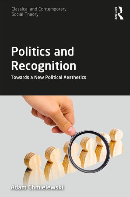 Book cover of: Politics and Recognition. By: Adam Chmielewski