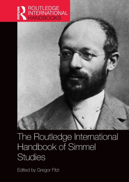 Book cover of: Routledge International Handbook of Simmel Studies. By: Gregor Fitzi