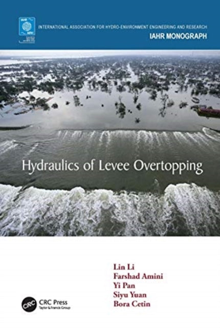 Book cover of: Hydraulics of Levee Overtopping. By: Lin Li