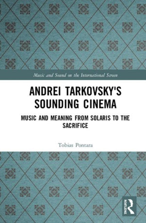 Andrei Tarkovsky's Sounding Cinema