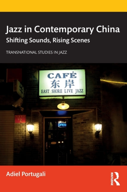 Book cover of: Jazz in Contemporary China. By: Adiel Portugali