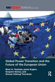 Book cover of: Global Power Transition and the Future of the European Union. By: Birol A. Yeşilada