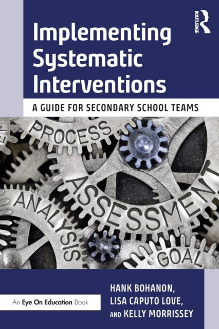 Book cover of: Implementing Systematic Interventions. By: Hank Bohanon