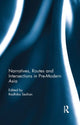 Book cover of: Narratives, Routes and Intersections in Pre-Modern Asia. By: Radhika Seshan