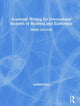 Book cover of: Academic Writing for International Students of Business and Economics. By: Bailey, Stephen