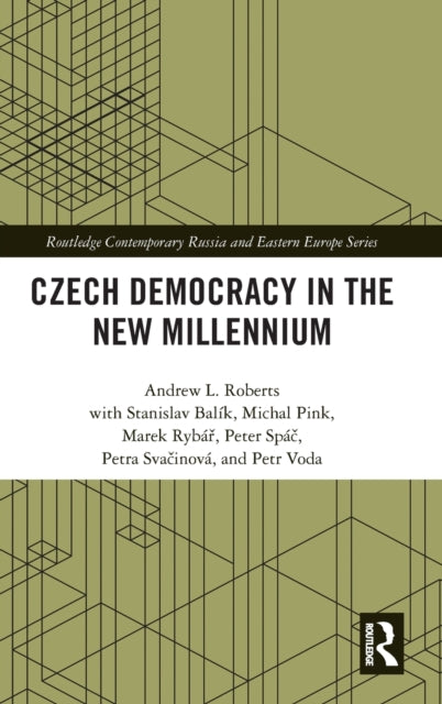 Book cover of: Czech Democracy in the New Millennium. By: Andrew L. Roberts