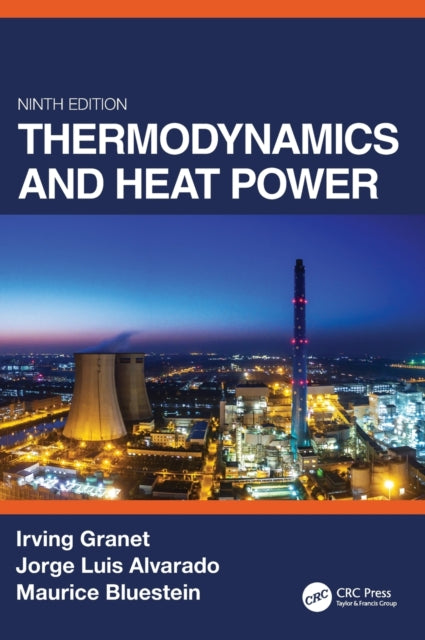 Book cover of: Thermodynamics and Heat Power, Ninth Edition. By: Irving Granet
