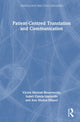 Book cover of: Patient-Centred Translation and Communication. By: Vicent Montalt i Resurrecció