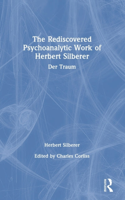 The Rediscovered Psychoanalytic Work of Herbert Silberer
