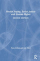 Book cover of: Health Equity, Social Justice and Human Rights. By: Fiona H. McKay