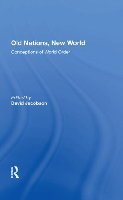 Book cover of: Old Nations, New World. By: David Jacobson