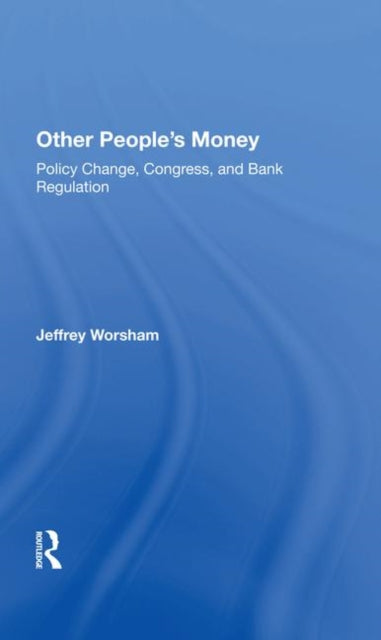 Book cover of: Other People's Money. By: Jeffrey Worsham