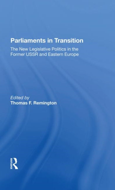 Book cover of: Parliaments In Transition. By: Thomas Remington