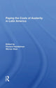 Book cover of: Paying The Costs Of Austerity In Latin America. By: Howard Handelman