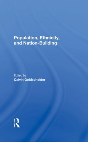 Population, Ethnicity, And Nation-building