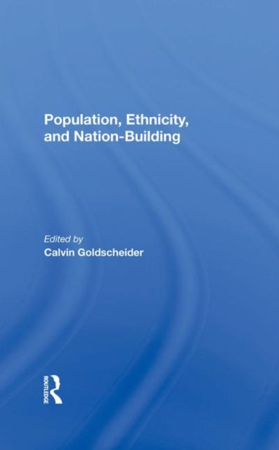 Book cover of: Population, Ethnicity, And Nation-building. By: Calvin Goldscheider