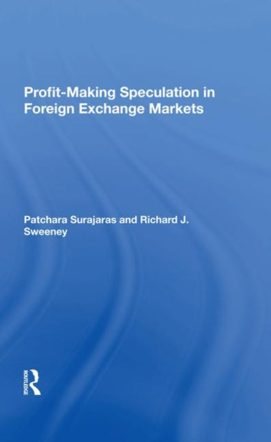 Book cover of: Profitmaking Speculation In Foreign Exchange Markets. By: Patchara Surajaras