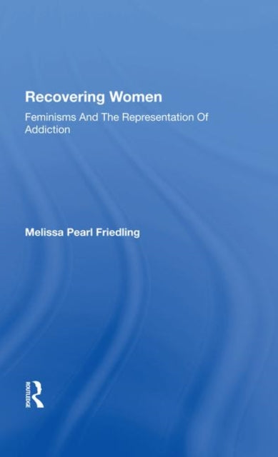 Book cover of: Recovering Women. By: Melissa Friedling